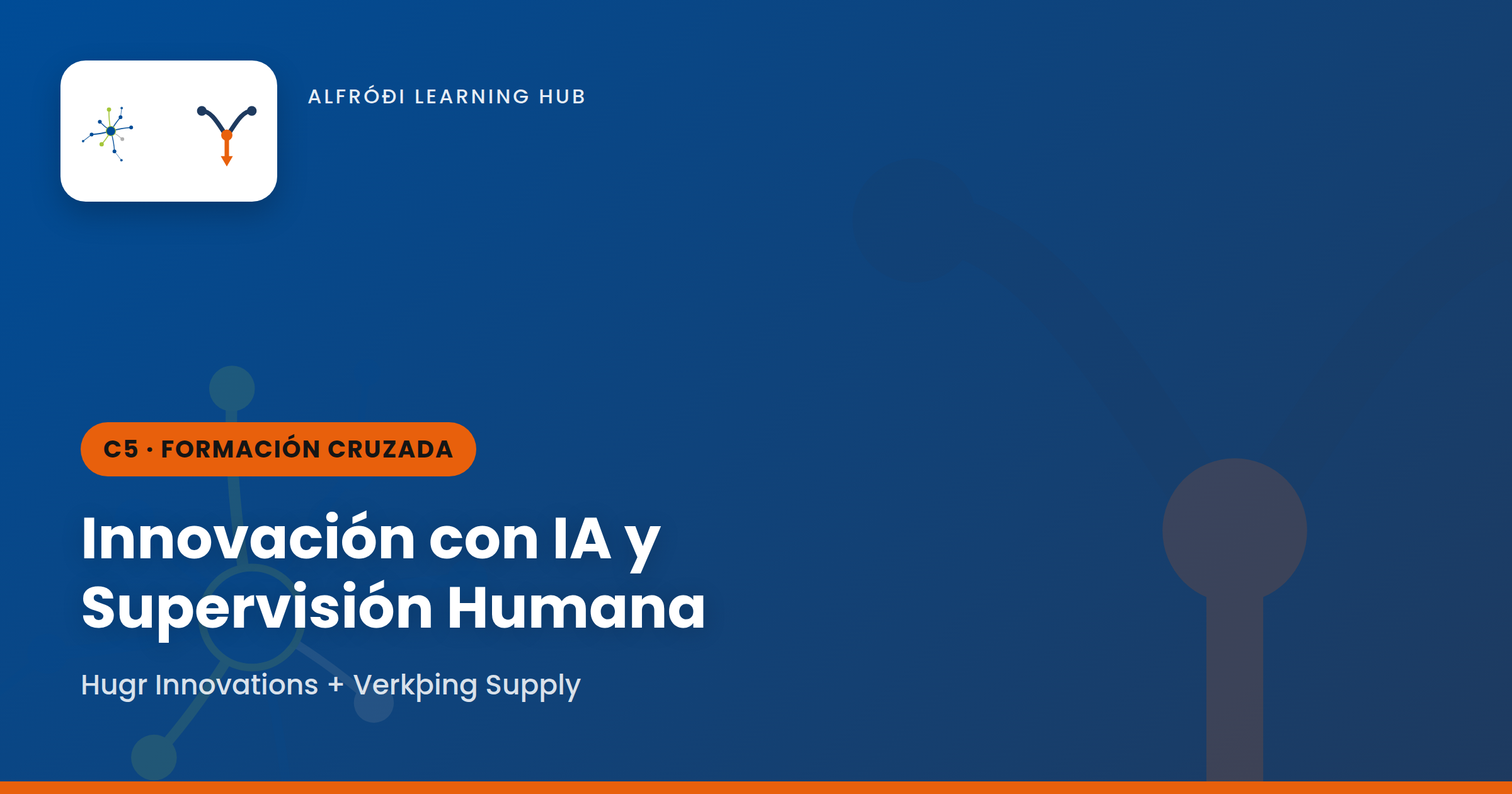 Innovación con IA y Supervisión Humana — Alfróði Learning Hub